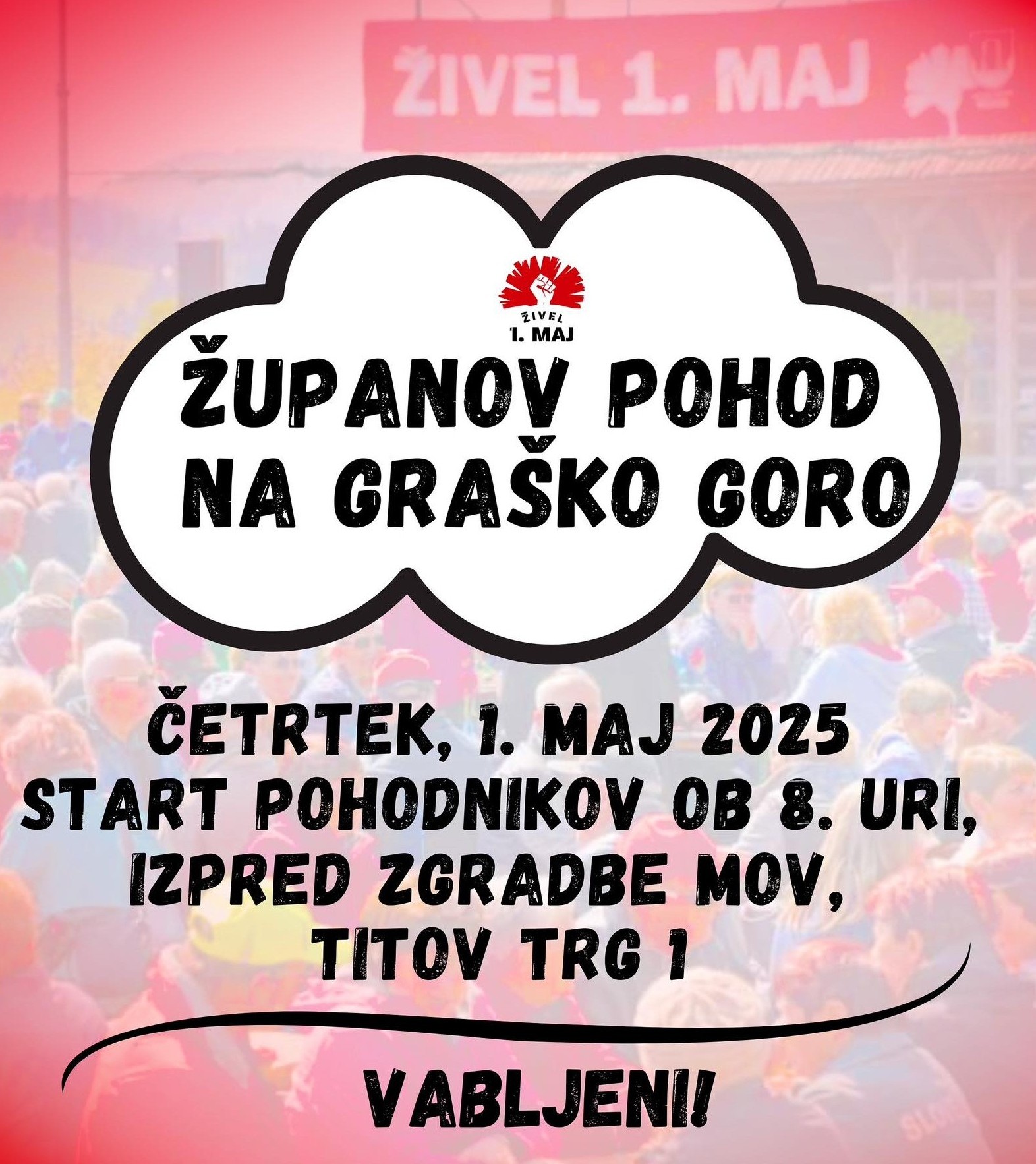 VABLJENI NA PRVOMAJSKI POHOD NA GRAŠKO GORO Z ŽUPANOM!