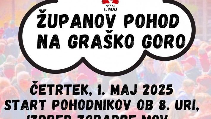 VABLJENI NA PRVOMAJSKI POHOD NA GRAŠKO GORO Z ŽUPANOM!